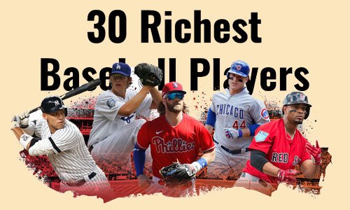 30-richest-baseball-players-mlb-in-the-world-2024